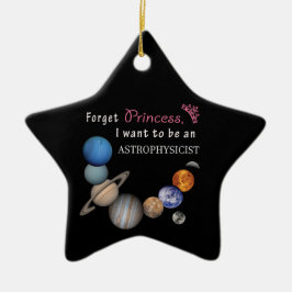 プリンセスなんて忘れろ - 天体物理学者 セラミックオーナメント