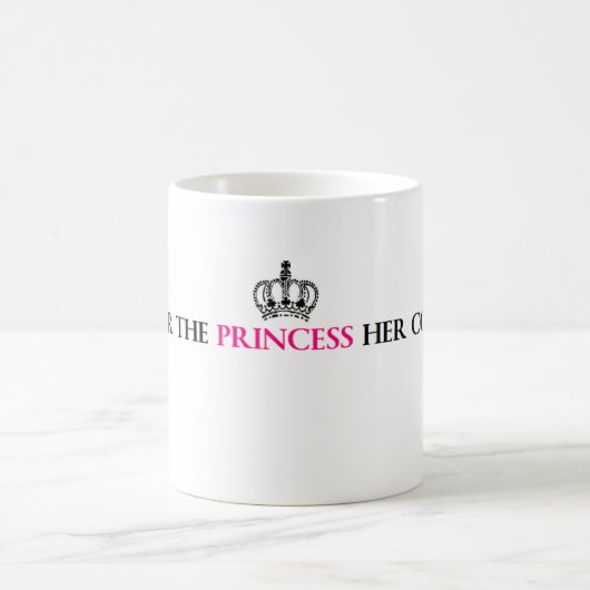 プリンセスを彼女のコーヒー注いで下さい コーヒーマグカップ (中央)