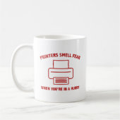 プリンタはあなたは急いでコーヒーを飲むと恐怖においがする コーヒーマグカップ (左)