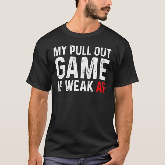 プルアウトゲーム弱いAF発表パパ夫 Tシャツ (正面)