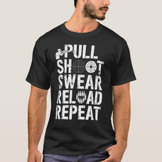 プルシュートSwearリロードRepeat おもしろい Trap Shooter Tシャツ (正面)