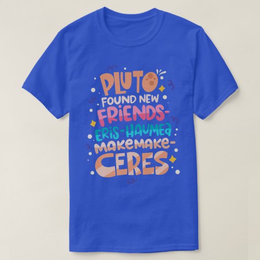 プルト新しい友人を発見おもしろい科学引用文飛行機 Tシャツ (デザイン正面)