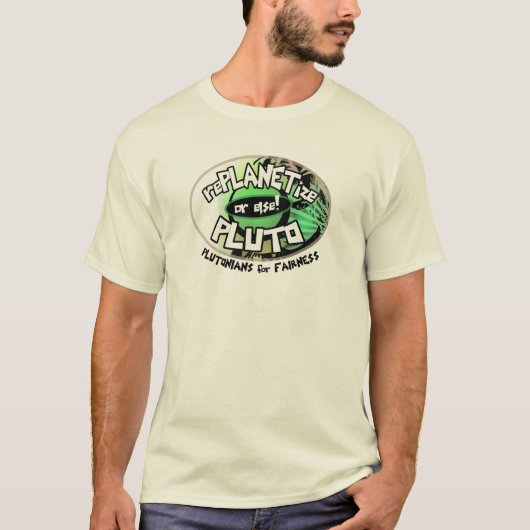 プルートは必要とします! Tシャツ (正面)