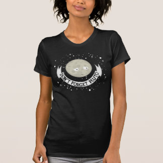 プルートを忘れないで下さい Tシャツ