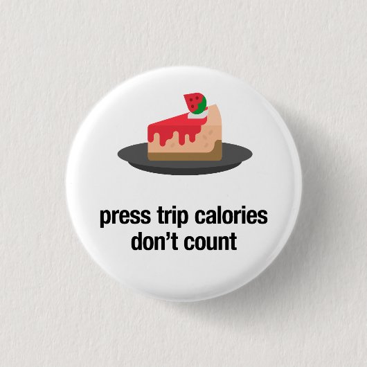 プレストリップカロリーはカウントしない（チーズケーキ） 缶バッジ (正面)