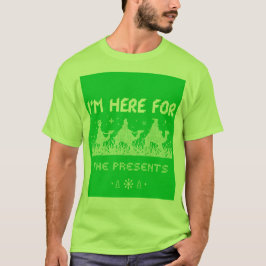 プレゼント目当てで来ました Tシャツ