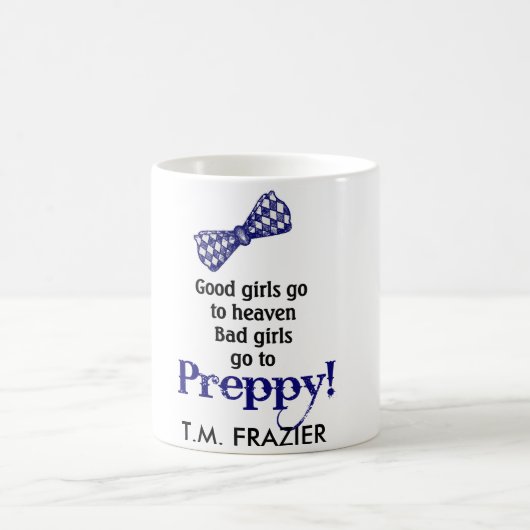 プレッピーで、よい女の子は天国に行きます…. コーヒーマグカップ (中央)