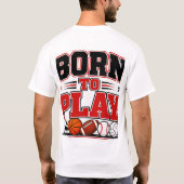 プレーするために生まれた Tシャツ (裏面)