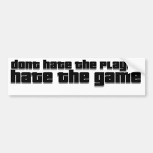 プレーヤーを、憎みますゲームを憎まないで下さい バンパーステッカー