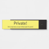 プレーン、シンプル、ミニマリスト「プライベート!」 サイン (正面)