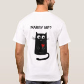 . .プロおもしろいポーズ猫と結婚してくれる? Tシャツ (裏面)