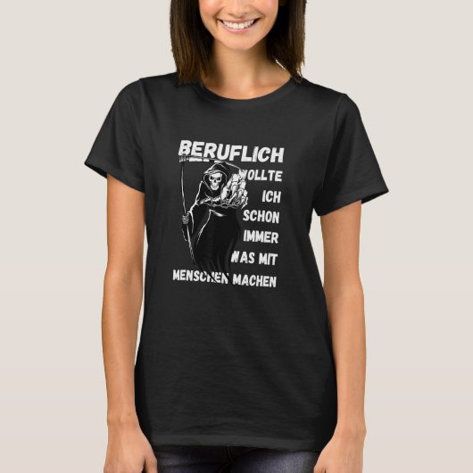 プロとしての私はいつもSをしたいと思っていた死神 Tシャツ (正面)