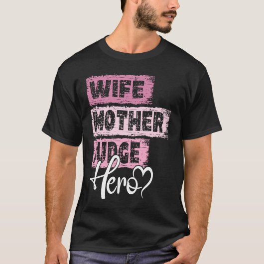 プロのママ ヒーローママ 母親 裁判官 1 Tシャツ (正面)