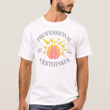 プロの過剰思考者 - 面白いステートメントTシャツ