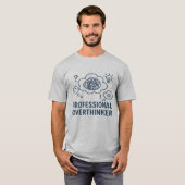 プロの過剰思考者 - 面白いマインドドゥードルデザイン Tシャツ (正面フル)