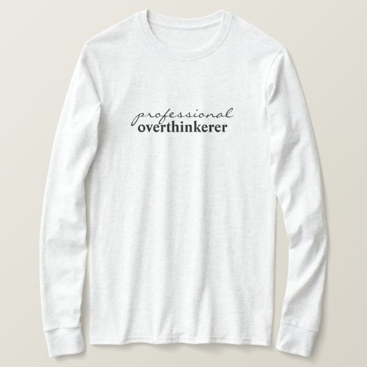 プロの過剰思考者 Tシャツ (デザイン正面)