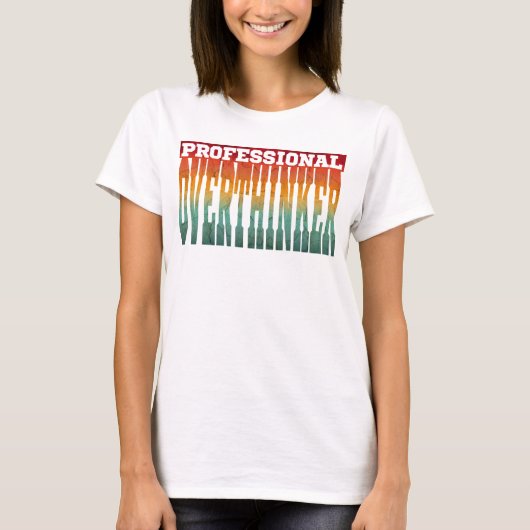 プロの過剰思考者 Tシャツ (正面)