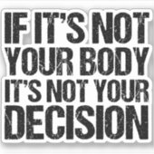 プロの選択ではない体あなたの決定引用文 シール (正面)