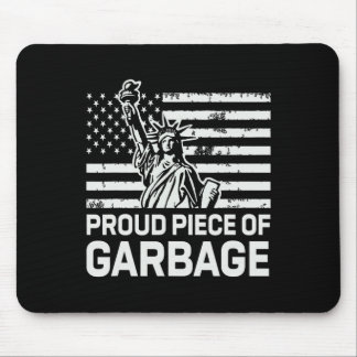 プロウド・ガービッジ・トランプTシャツ 汚物であることを誇りに思う マウスパッド