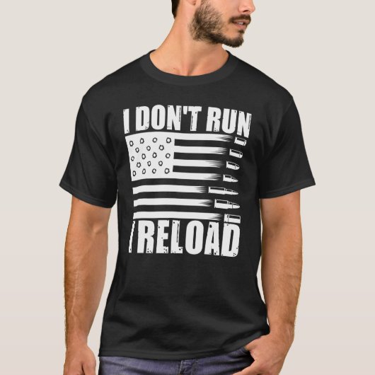 プロガン走スアメリカ国旗をリロードしない Tシャツ (正面)