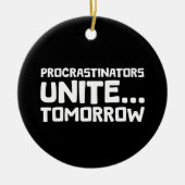 プロクラスティネーターズUnite... Tomorrow - Lazy おもしろい Mouum セラミックオーナメント (正面)