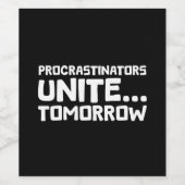 プロクラスティネーターズUnite... Tomorrow - Lazy おもしろい Mouum ワインラベル (シングルラベル)