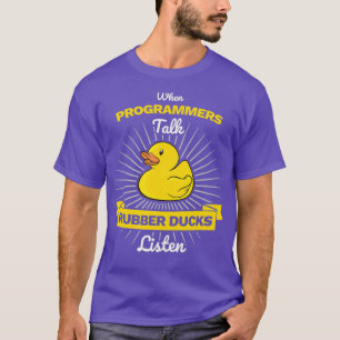 プログラマがラバーダック聞コーダを話す Tシャツ