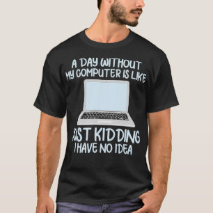 プログラマコーダ開発おもしろい者が私のいない日 Tシャツ