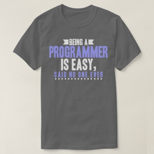 プログラマーは誰も言わない簡単である Tシャツ (デザイン正面)