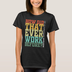 プログラマー デバッガーの生活 どうやって動いていたのだろう Tシャツ
