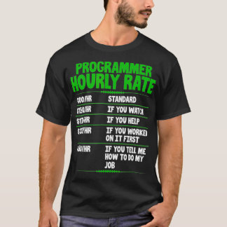 プログラマ時給コンピューおもしろいタプログラミング Tシャツ