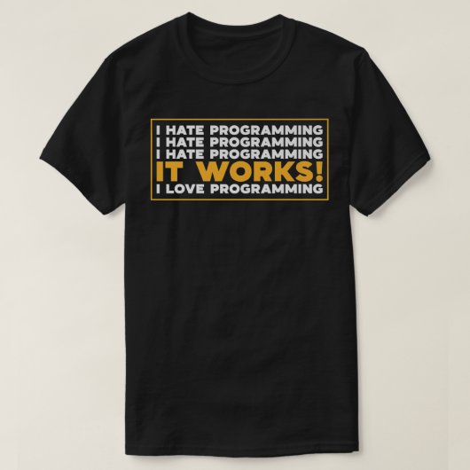 プログラミングが嫌いTee Work I Love Programming Tシャツ (デザイン正面)
