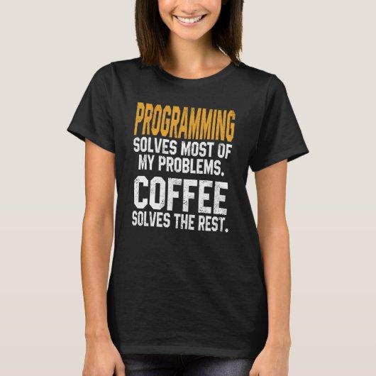 プログラミングで問題を解決コーヒーソフトウェアW Tシャツ (正面)