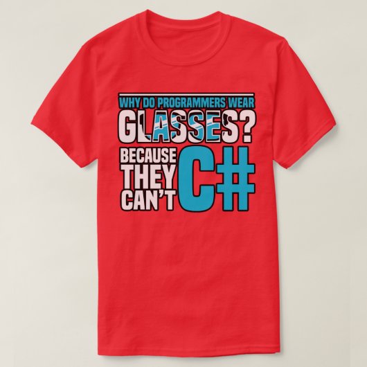プログラミングなぜプログラマー衣服眼鏡Becaus Tシャツ (デザイン正面)