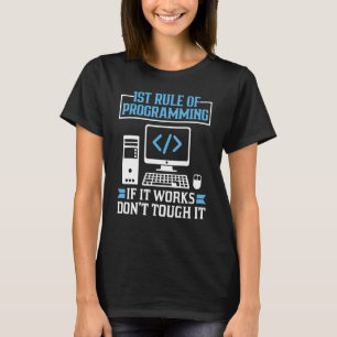 プログラミングの最初のもしルールはTouchしない Tシャツ