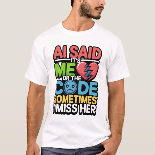 プログラミングAIの面白い引用 - プログラマーユーモア Tシャツ (正面)