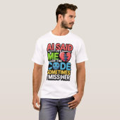 プログラミングAIの面白い引用 - プログラマーユーモア Tシャツ (正面フル)