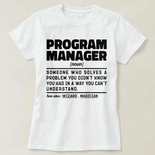プログラムマネージャ名詞おもしろいチームリーダーギーク Tシャツ (デザイン正面)