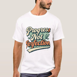 プログレス・ノット・パーフェクション ミニマルクォートTシャツ Tシャツ