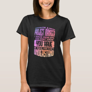 プロジェカラフルクトマネージャ引用文管理ユーモア Tシャツ