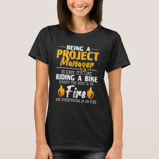 プロジェクトマネージャは自転車に乗る簡単のような存在 –  Tシャツ