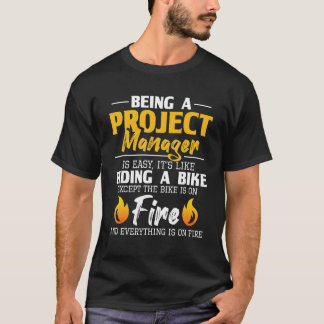 プロジェクトマネージャは自転車に乗る簡単のような存在 –  Tシャツ