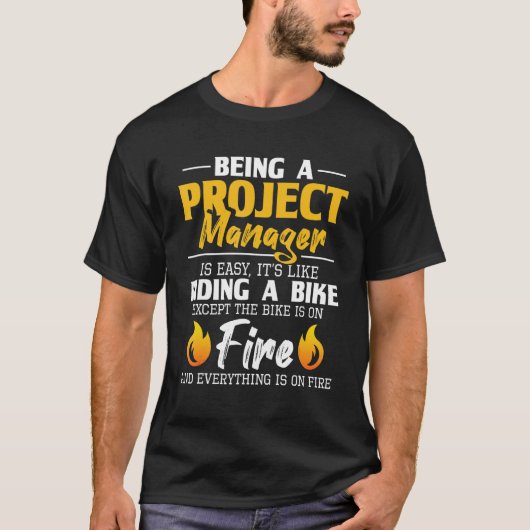 プロジェクトマネージャは自転車に乗る簡単のような存在 – Tシャツ (正面)