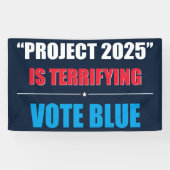 プロジェクト2025は恐ろしい – 投票ブルー2024 横断幕 (横)