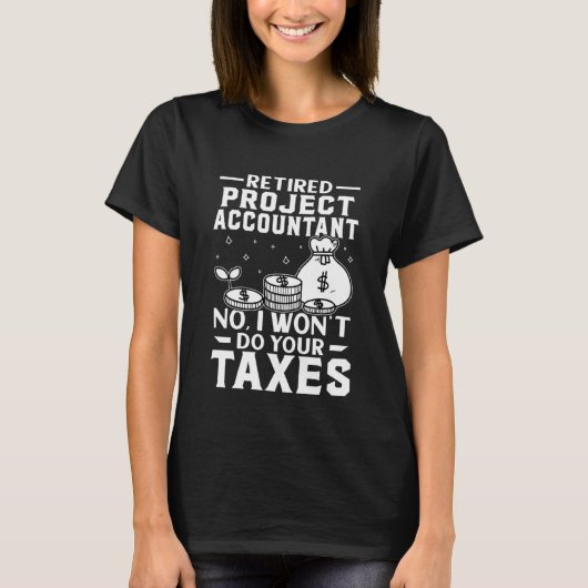 プロジ退職したェクト会計士は税金を払わない Tシャツ (正面)