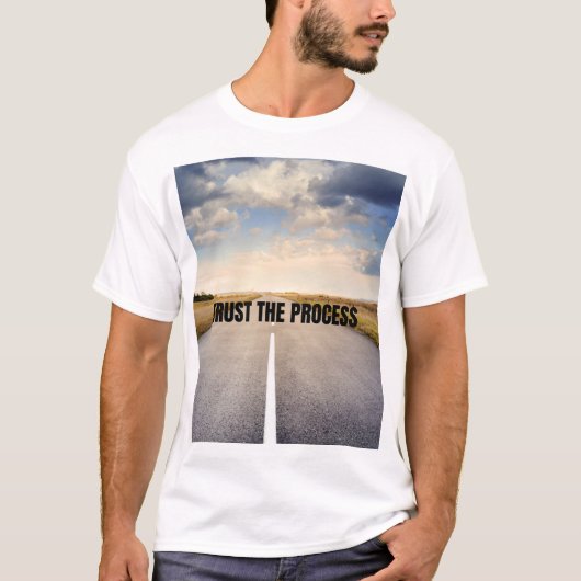 プロセスを信じろ Tシャツ (正面)