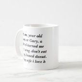 プロダクト写真、ギャリーのそのドーナツを食べないで下さい! コーヒーマグカップ (正面左)