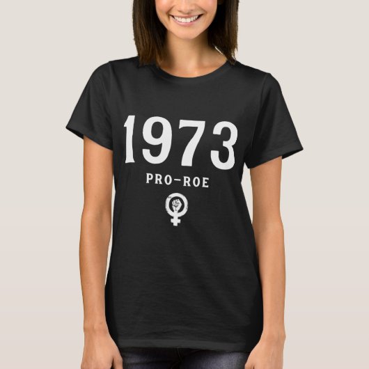 プロチョイスサポートローVウェイド1973年の女性の権利 Tシャツ (正面)