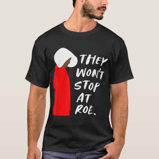 プロチョイス女性の権利は彼らはSしない Tシャツ (正面)