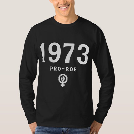 プロチョイス・ロウ対ウェイド判決(1973年)支持・女性の権利 Tシャツ (正面)